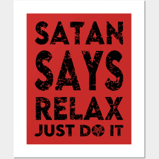 "SATAN SAYS RELAX" (RED FRONT ONLY) Posters and Art